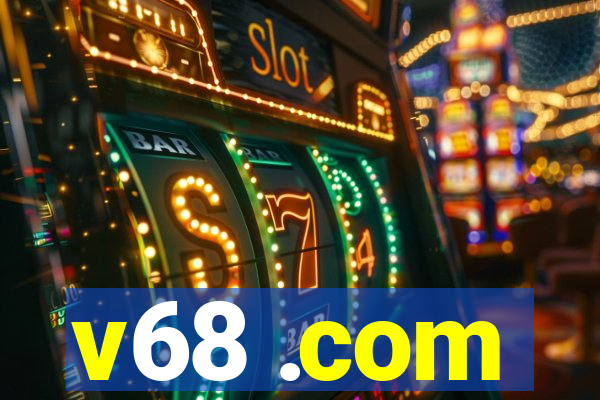 v68 .com